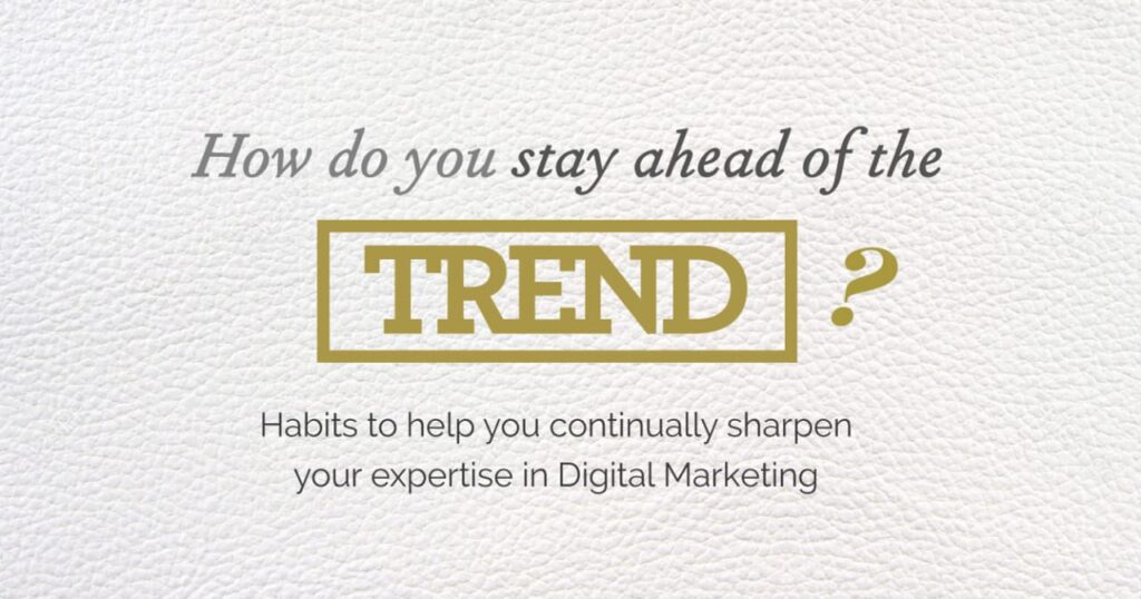 How to Stay Ahead of Marketing Trends 