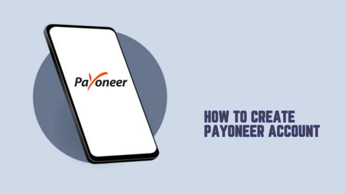 How To Create Payoneer Account How To Create Payoneer Account